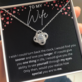To my wife Necklace - Wish i could turn back the clock